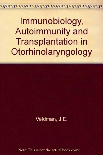 Beispielbild fr Immunobiology, Autoimmunity and Transplantation in Otorhinolaryngology zum Verkauf von The Book Exchange