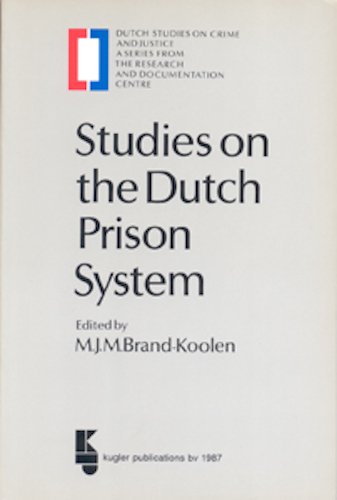 Beispielbild fr Studies on the Dutch prison system (Dutch studies on crime and justice) zum Verkauf von Isle of Books