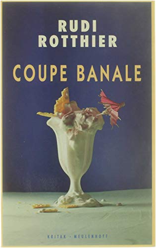 Coupe banale (Dutch Edition) (9789063032951) by Rotthier, Rudi