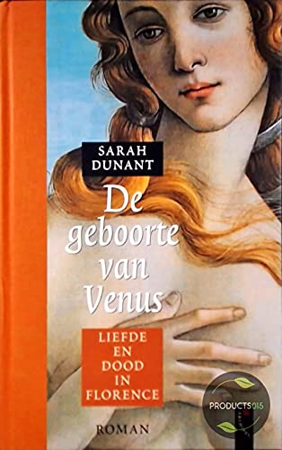 9789063050856: De geboorte van Venus: liefde en dood in Florence