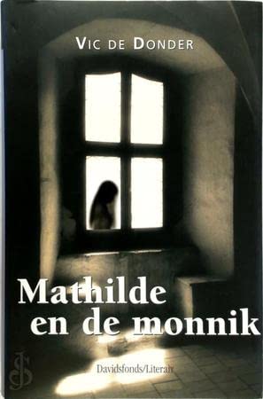 Stock image for Mathilde en de monnik for sale by medimops