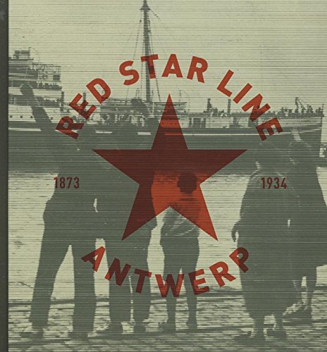 Imagen de archivo de Red Star Line Antwerp 1873 - 1934. Hardcover. Foto-Bildband. 1540 g a la venta por Deichkieker Bcherkiste