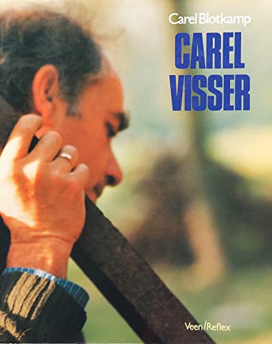 Beispielbild fr Carel Visser. zum Verkauf von Kloof Booksellers & Scientia Verlag