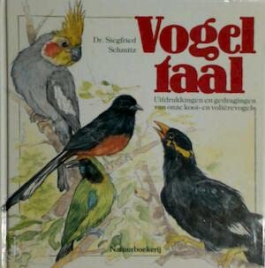 Stock image for Vogeltaal. Uitdrukkingen en gedragingen van onze kooi- en volierevogels for sale by medimops