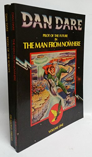 Stock image for Dan Dare Pilot of the Future in The Man from Nowhere: 1 for sale by Allyouneedisbooks Ltd