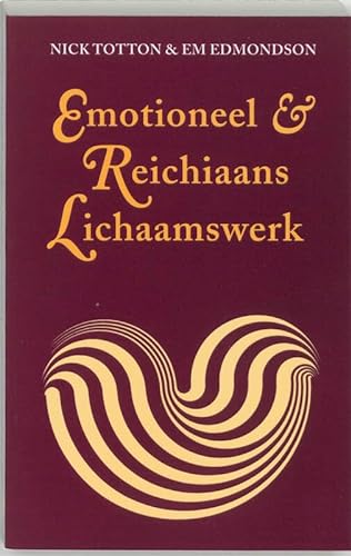Stock image for Emotioneel & Reichiaans lichaamswerk for sale by Revaluation Books