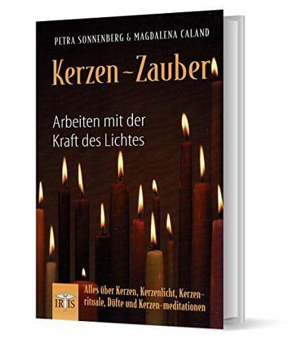 Beispielbild fr Kerzen-Zauber: Arbeiten mit der Kraft des Lichtes. Alles ber Kerzen, Kerzenlicht, Kerzenretuale, Dfte und Kerzen-meditationen zum Verkauf von medimops