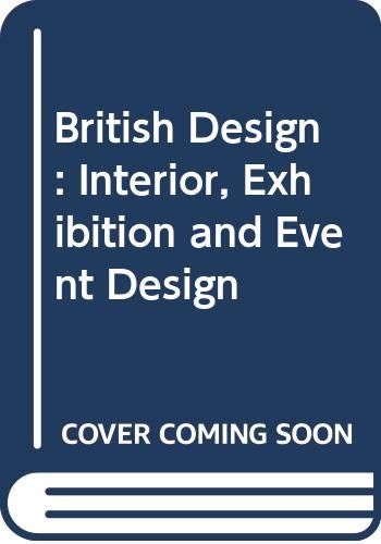 Imagen de archivo de Interior, Exhibition and Event Design (British Design) a la venta por WorldofBooks