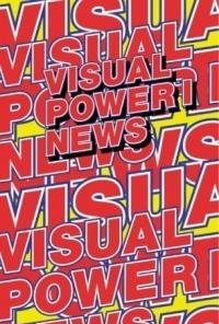 Visual Power: News (9789063690564) by Gerritzen, Mieke; Oosterling, Henk; Lovink, Geert; Bruinsma, Max