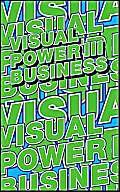 Visual Power: Business (9789063690571) by Gerritzen, Mieke; Oosterling, Henk; Lovink, Geert; Bruinsma, Max