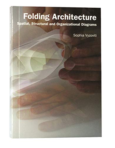 9789063690595: Folding Architecture: spatial, structural and organizational diagrams