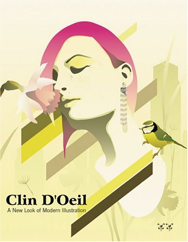 9789063690793: Clin D'oeil: A New Look Of Modern Illustration: Most influential and upcoming illustrators of our time