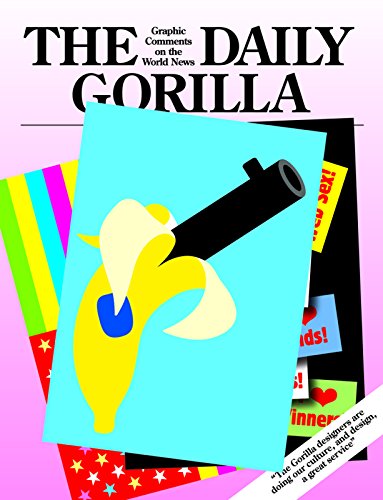 Imagen de archivo de Daily Gorilla: Graphic Comments on the World News. a la venta por Powell's Bookstores Chicago, ABAA