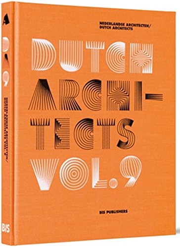 9789063691967: Dutch Architects 9 (Nederlandse architecten = Dutch Architects)