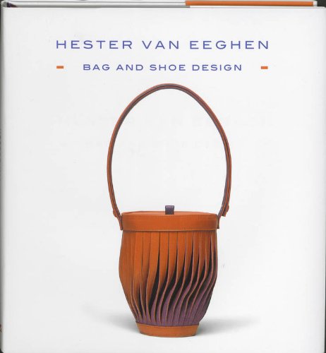 9789063691998: Hester Van Eeghen: Bag and Shoe Design