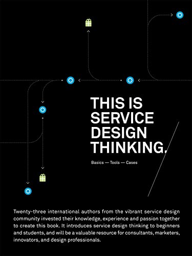 9789063692568: This Is Service Design Thinking: basics - Tools - Cases