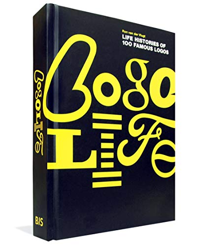 9789063692605: Logo Life: Life Histories of 100 Famous Logos