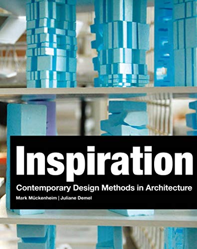 Stock image for Inspiration: Contemporary Design Methods in Architecture for sale by Smith Family Bookstore Downtown