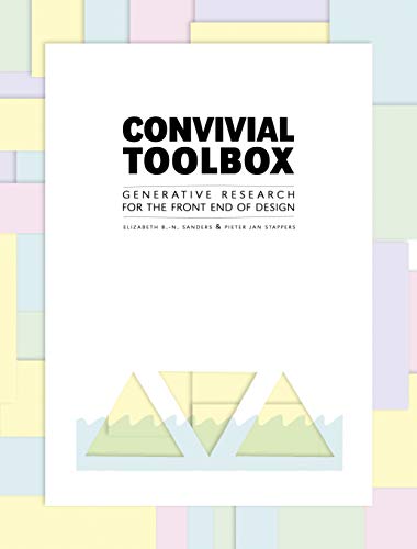 Imagen de archivo de Convivial Toolbox: Generative Research for the Front End of Design a la venta por Bookoutlet1