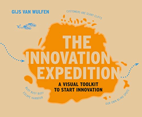 Beispielbild fr The Innovation Expedition: A Visual Toolkit to Start Innovation zum Verkauf von ThriftBooks-Atlanta