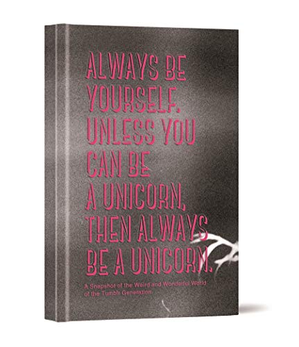 Stock image for Always Be Yourself, Unless You Can Be a Unicorn, Then Always Be a Unicorn for sale by Blackwell's