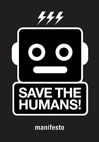 9789063694012: Save the Humans: How to Survive