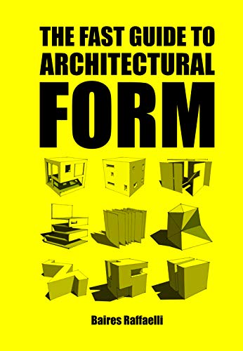 Imagen de archivo de The Fast Guide to Architectural Form a la venta por PlumCircle