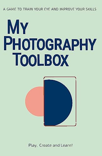 9789063695040: My Photography Toolbox: A Game to Discover the Visual Rules, Train Your Eye and Improve Your Skills