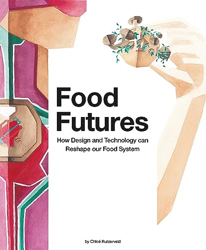 Beispielbild fr Food Futures zum Verkauf von SecondSale