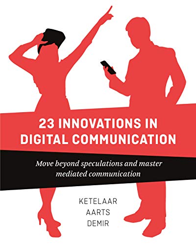9789063695187: 23 Innovations in Digital Communication: Move Beyond Speculations and Master Mediated Communication