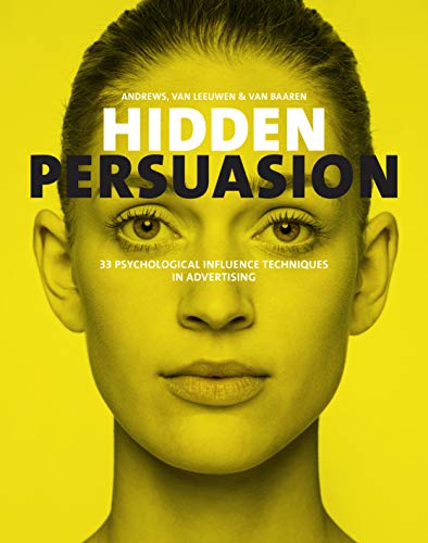 Imagen de archivo de Hidden Persuasion: 33 Psychological Influences Techniques in Advertising a la venta por WorldofBooks