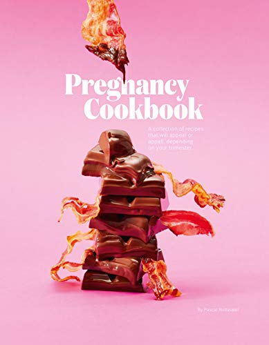 Imagen de archivo de Pregnancy Cookbook: A Collection of Recipes that Appeal or Appal Depending on your Trimester a la venta por Bookmonger.Ltd