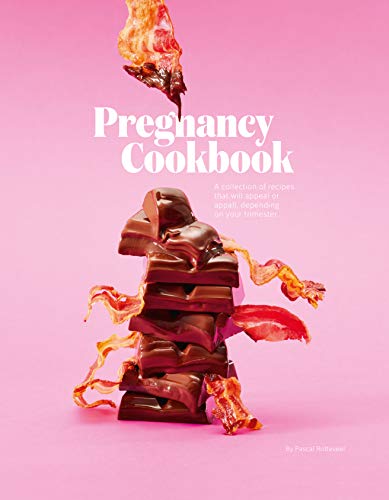 Stock image for Pregnancy Cookbook: A Collection of Recipes that Appeal or Appal Depending on your Trimester for sale by Bookmonger.Ltd