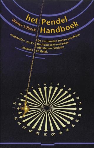 Beispielbild fr Het pendel handboek: de verbanden tussen pendelen, aardstralen, aura's, Bachbloesem-remedies, chakra's, edelstenen, kruiden en reiki zum Verkauf von Better World Books Ltd