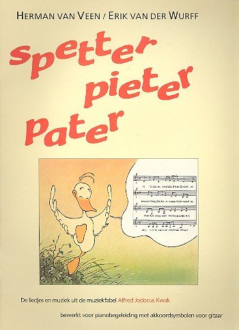 Stock image for Spetter pieter pater bewerkt voor pianobegeleiding met akkoordsymbolen voor gitaar for sale by ANTIQUARIAAT DE MINSTREEL