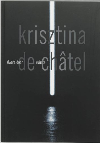 Stock image for Krisztina de Chatel dwars door de ruimte: 25 jaar Krisztina de Chatel for sale by Wolk Media & Entertainment