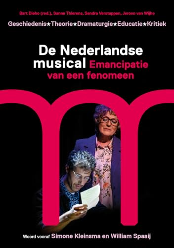 Stock image for De Nederlandse musical / emancipatie van een fenomeen for sale by Louis Tinner Bookshop