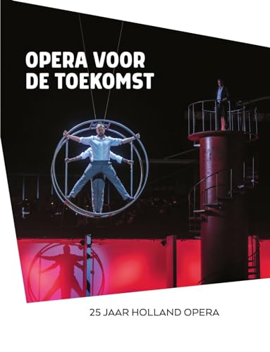 Stock image for Opera voor de Toekomst / 25 jaar Holland Opera for sale by Louis Tinner Bookshop
