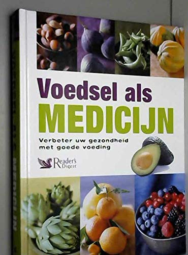 Stock image for Voedsel als medicijn / verbeter uw gezondheid met goede voeding for sale by Louis Tinner Bookshop