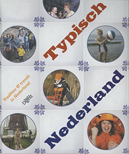 Typisch Nederland. Tradities en trends in Nederland - BRUIJN, JOHAN DE/Cor van der Heijden/Ineke Strouken (red.)/Stijn Reijnders