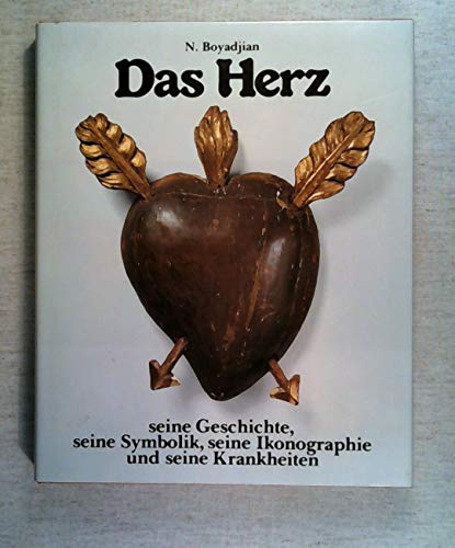 Beispielbild fr Das Herz. Seine Geschichte, seine Symbolik, seine Ikonographie und seine Krankheiten. zum Verkauf von Antiquariat Hans Hammerstein OHG