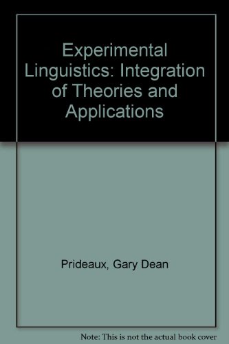 9789064392122: Experimental Linguistics: Integration of Theories and Applications