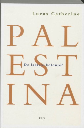 Beispielbild fr Palestina / de laatste kolonie? zum Verkauf von Louis Tinner Bookshop