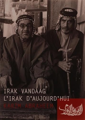 Beispielbild fr Irak vandaag = L'Irak d'aujourd'hui zum Verkauf von AwesomeBooks