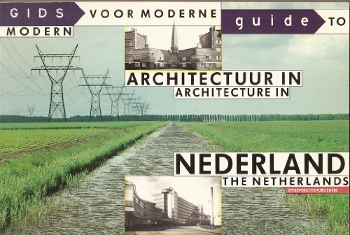 Stock image for Gids voor moderne architectuur in Nederland. Guide to Modern Archtecture in the Netherlands. Text niederlndisch, englisch. for sale by Antiquariat Bcherkeller