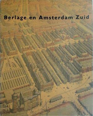 9789064501746: Berlage en Amsterdam Zuid