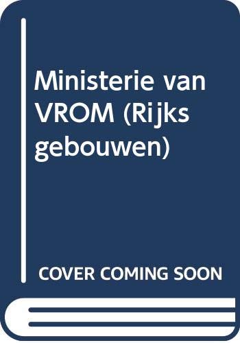 Stock image for Ministerie van VROM (Serie 010 Rijksgebouwen) for sale by Pallas Books Antiquarian Booksellers