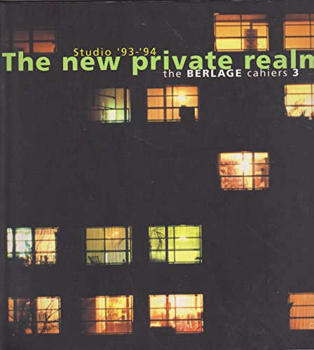 Beispielbild fr Studio 93-94: The New Private Realm - The Berlage Cahiers 3 zum Verkauf von HPB-Movies