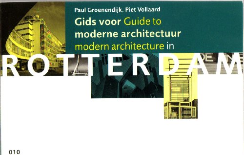 Stock image for Gids voor moderne architectuur in Rotterdam = Guide to modern architecture in Rotterdam for sale by Reuseabook