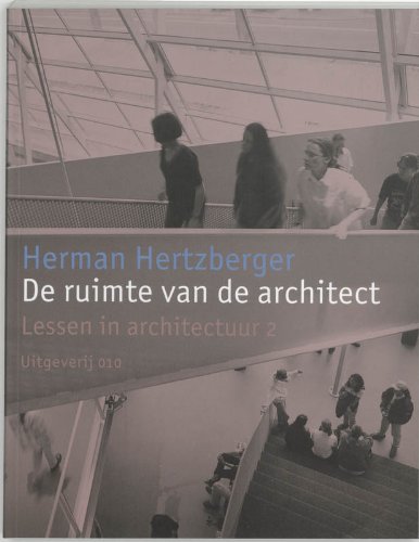 Beispielbild fr De ruimte van de architect: Lessen in architectuur 2 (Dutch Edition) zum Verkauf von HPB Inc.